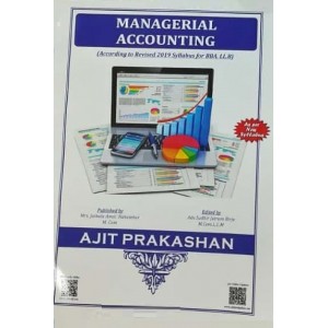 Ajit Prakashan's Managerial Accounting for BBA. LL.B by Adv. Sudhir J. Birje